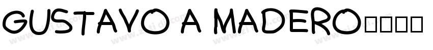 GUSTAVO A MADERO字体转换